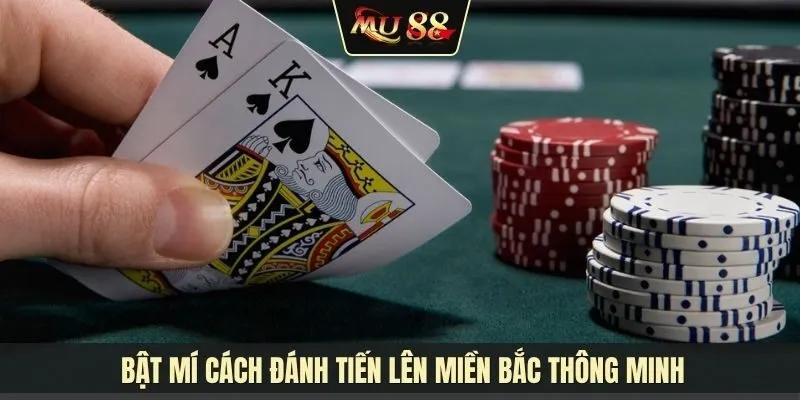 Tiến lên miền Bắc: Nghệ thuật đấu trí và bí kíp làm chủ bàn chơi